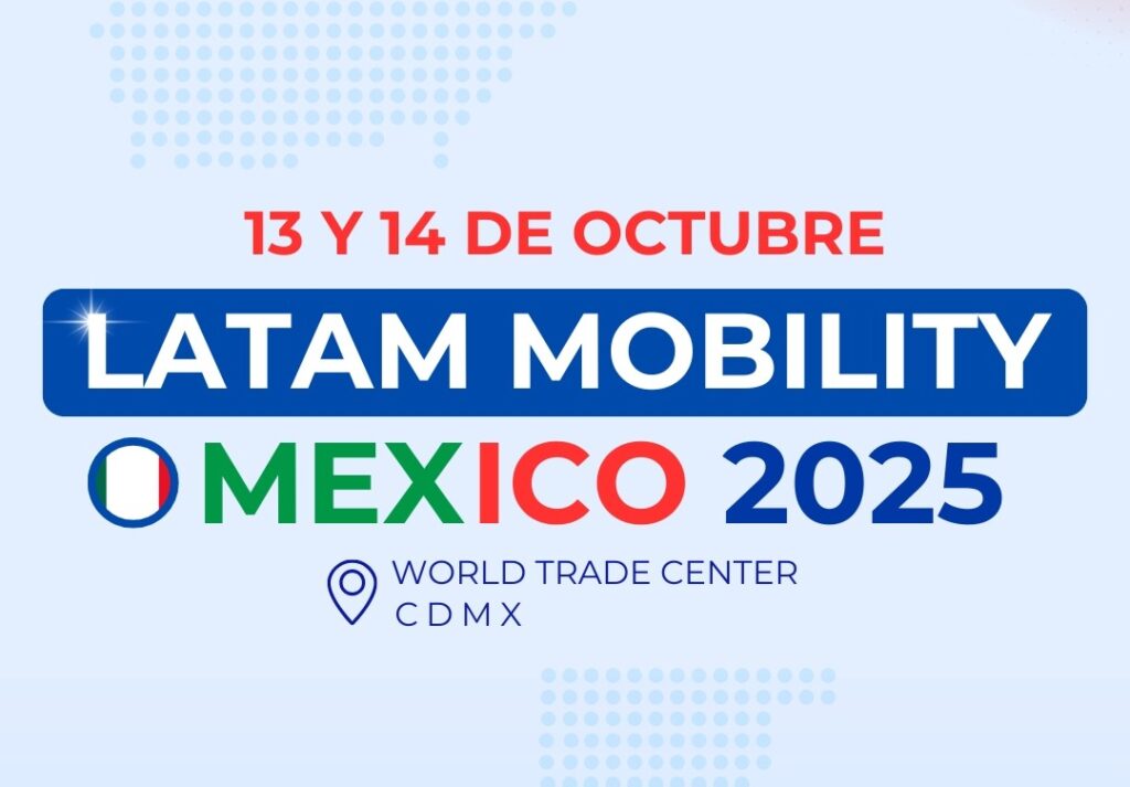 inovacao,-gestao-de-frotas,-tecnologia-e-sustentabilidade:-os-pilares-do-“latam-mobility-mexico-2025”-se-reunem-em-outubro